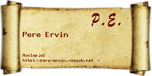 Pere Ervin névjegykártya